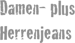 Damen- plus Herrenjeans 