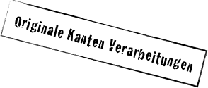 Originale Kanten Verarbeitungen